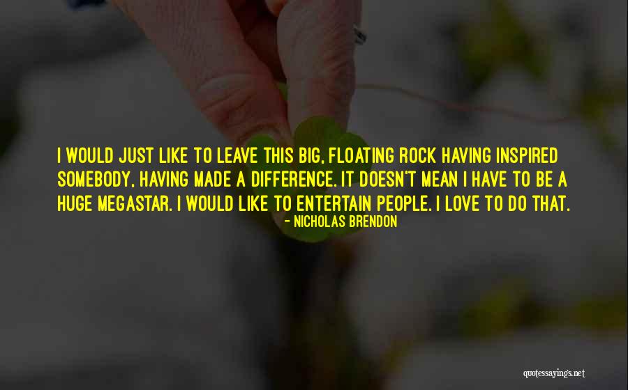 Sonoras Exitos Quotes By Nicholas Brendon Sonoras Exitos Quotes By Nicholas Brendon