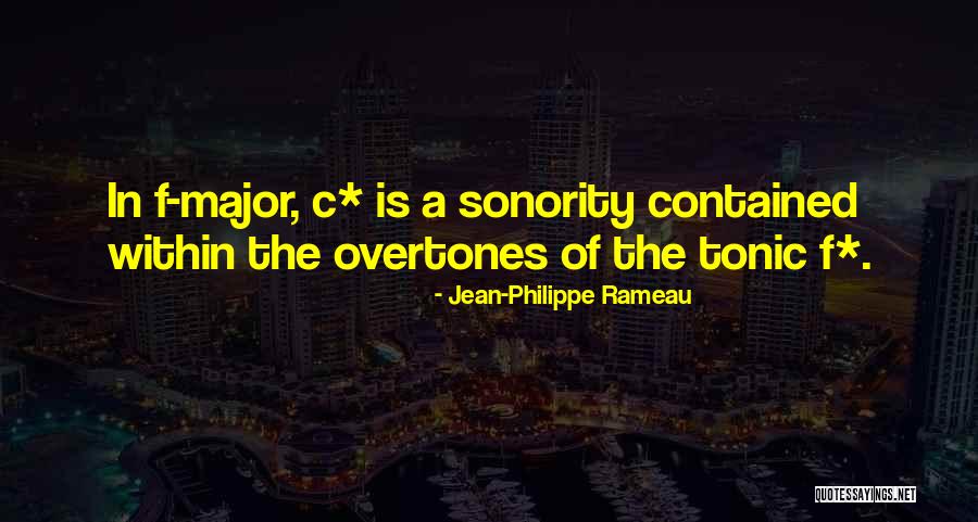 Sonority Quotes By Jean-Philippe Rameau Sonority Quotes By Jean-Philippe Rameau