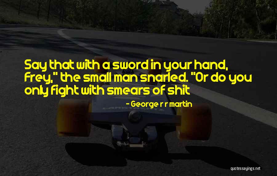 Sonorously Means Quotes By George R R Martin Sonorously Means Quotes By George R R Martin