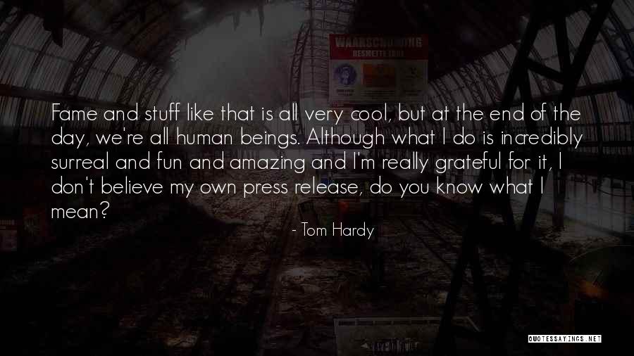 Sonraki Hayat Quotes By Tom Hardy Sonraki Hayat Quotes By Tom Hardy