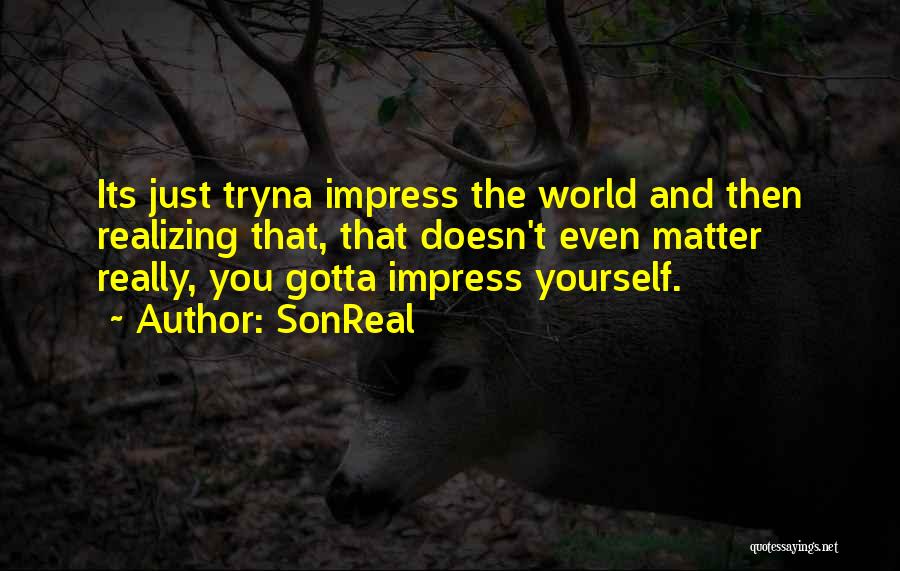 SonReal Quotes 1503463