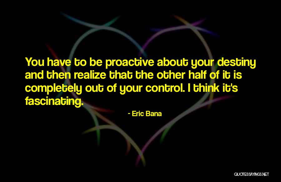 Sonreir Preterite Quotes By Eric Bana Sonreir Preterite Quotes By Eric Bana