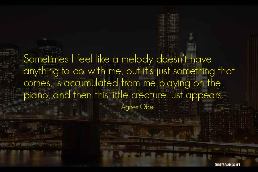 Sonria Clinica Quotes By Agnes Obel