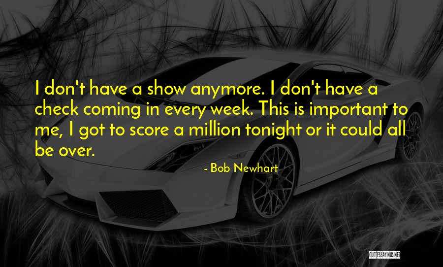 Sonrio Quotes By Bob Newhart Sonrio Quotes By Bob Newhart