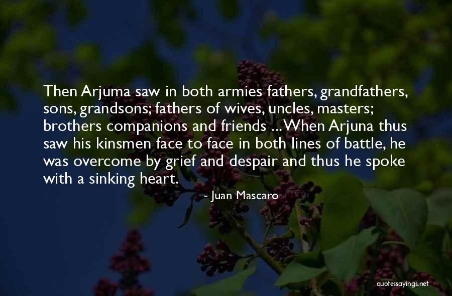 Sons And Brothers Quotes By Juan Mascaro