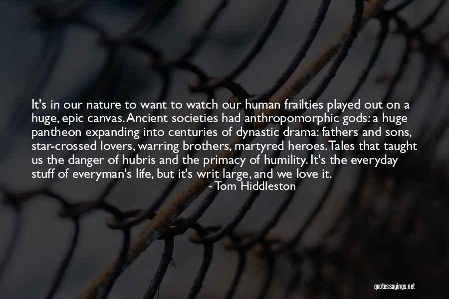 Sons And Brothers Quotes By Tom Hiddleston