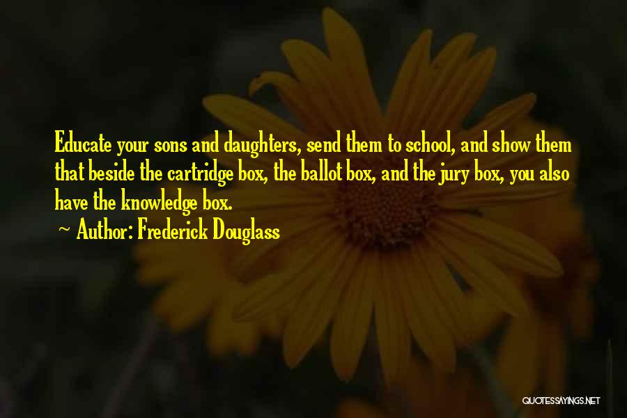 Sons And Daughters Quotes By Frederick Douglass