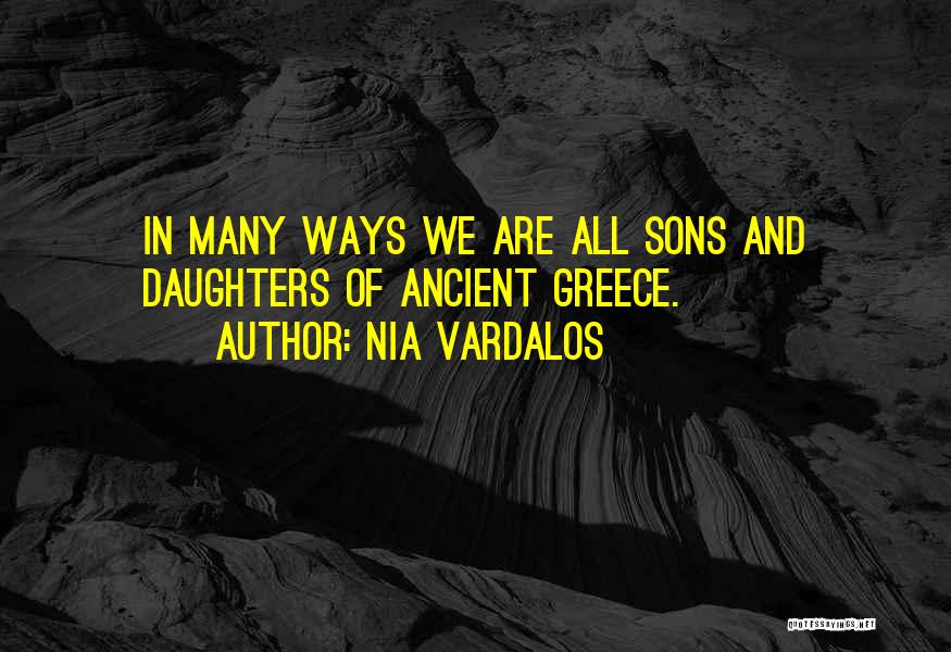 Sons And Daughters Quotes By Nia Vardalos