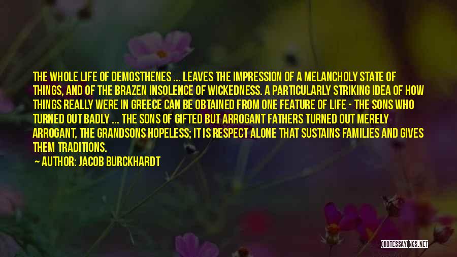 Sons And Grandsons Quotes By Jacob Burckhardt