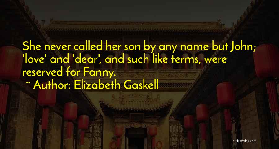 Sons And Mothers Love Quotes By Elizabeth Gaskell
