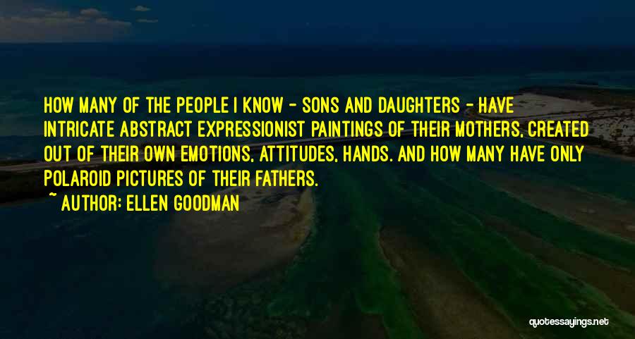 Sons And Mothers Quotes By Ellen Goodman