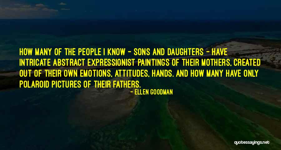 Sons And Mothers Quotes By Ellen Goodman