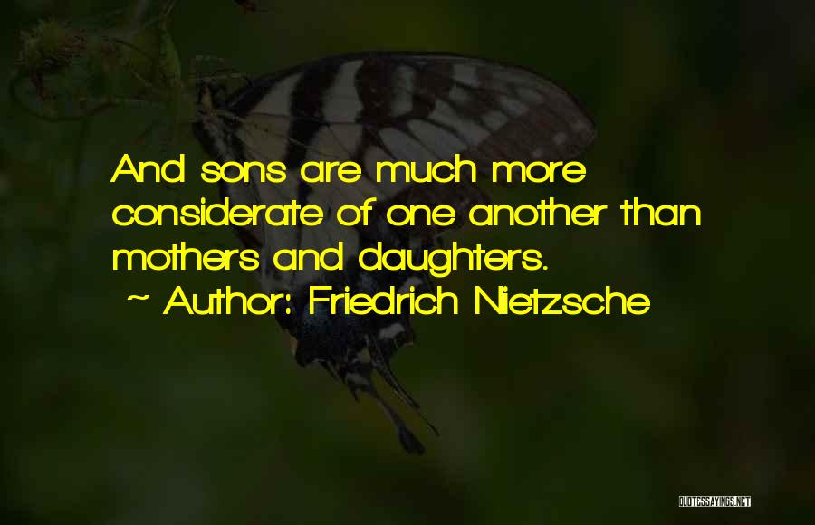 Sons And Mothers Quotes By Friedrich Nietzsche