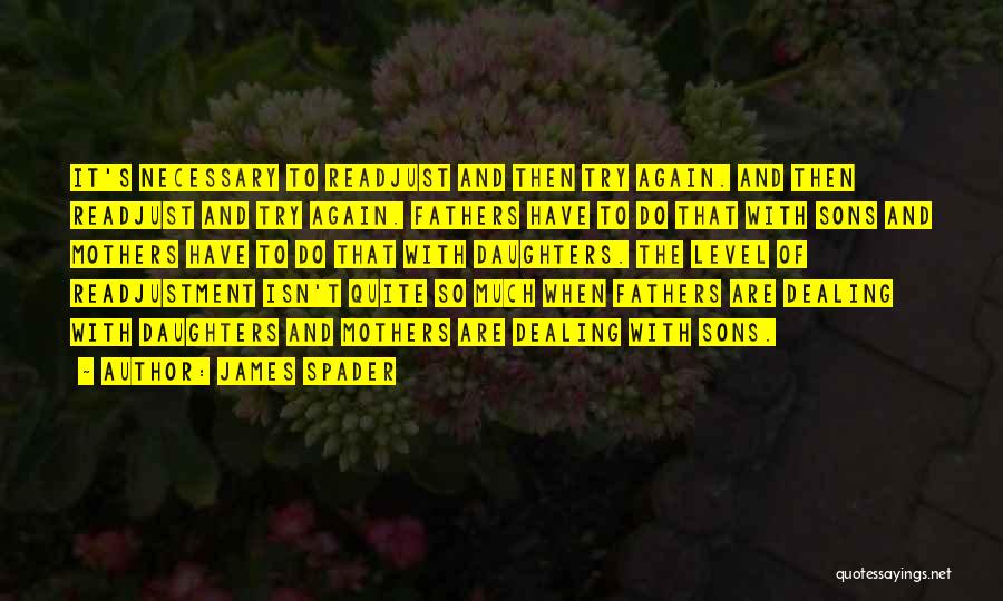 Sons And Mothers Quotes By James Spader