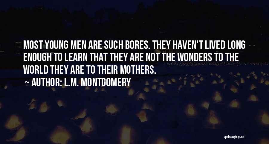 Sons And Mothers Quotes By L.M. Montgomery