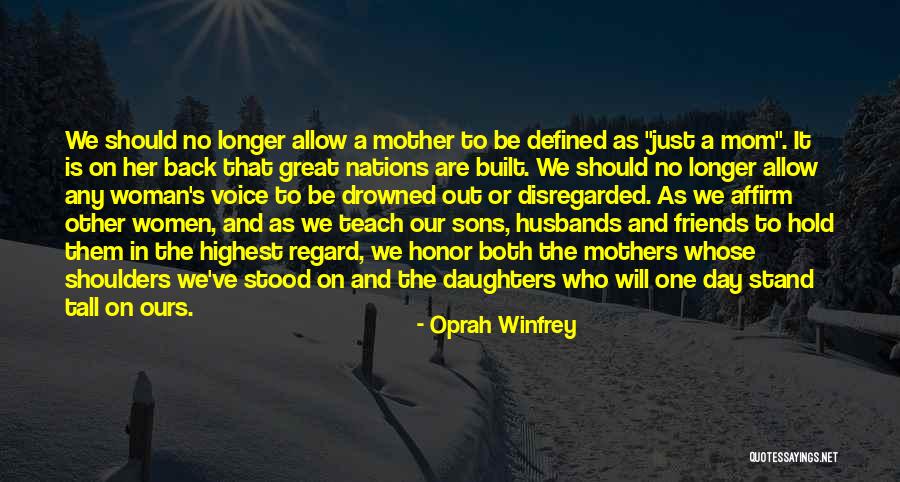 Sons And Mothers Quotes By Oprah Winfrey