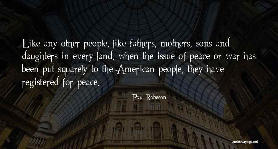 Sons And Mothers Quotes By Paul Robeson