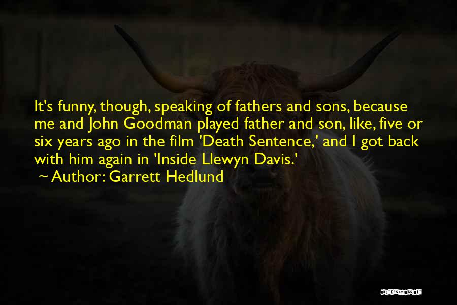 Sons Death Quotes By Garrett Hedlund