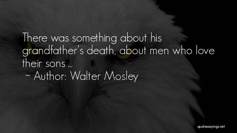 Sons Death Quotes By Walter Mosley