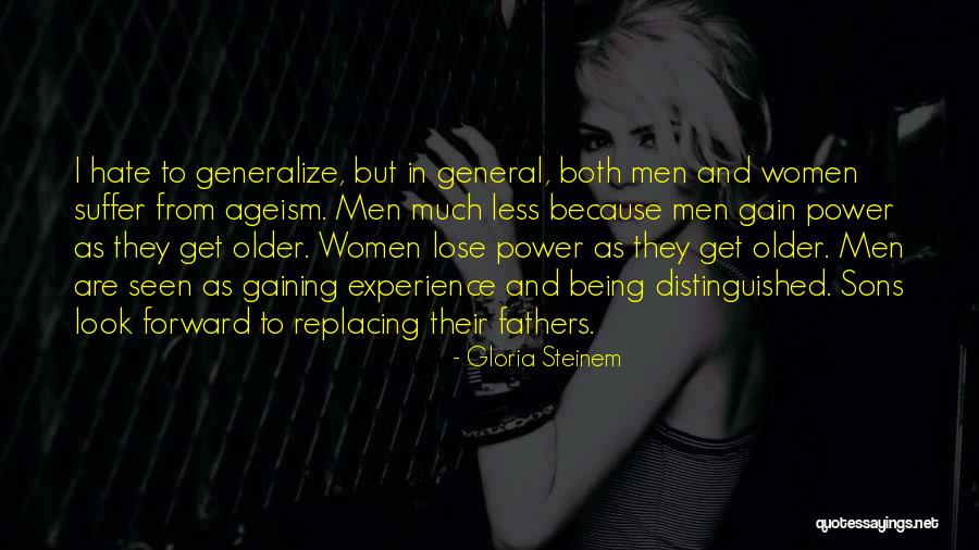 Sons From Fathers Quotes By Gloria Steinem Sons From Fathers Quotes By Gloria Steinem