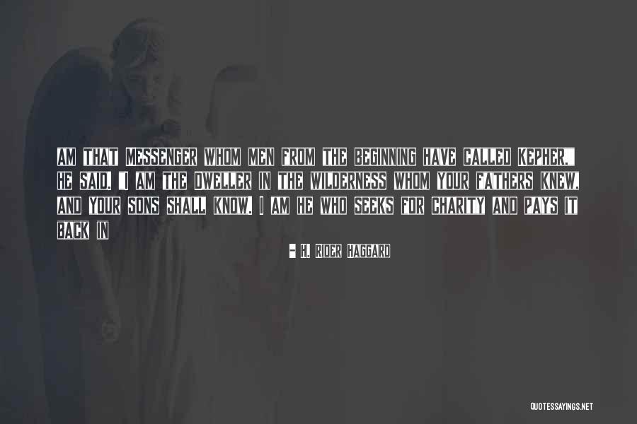 Sons From Fathers Quotes By H. Rider Haggard Sons From Fathers Quotes By H. Rider Haggard