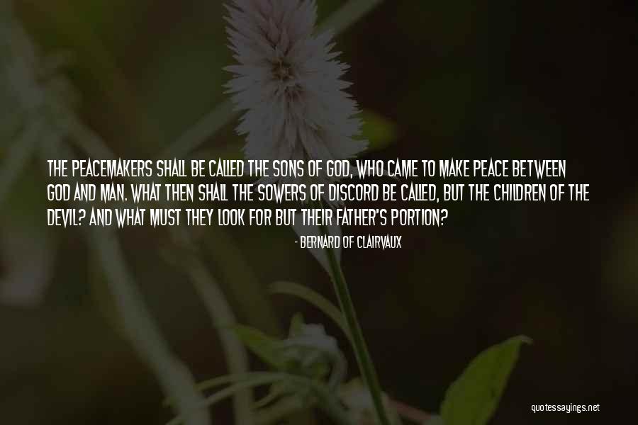Sons Of God Quotes By Bernard Of Clairvaux Sons Of God Quotes By Bernard Of Clairvaux