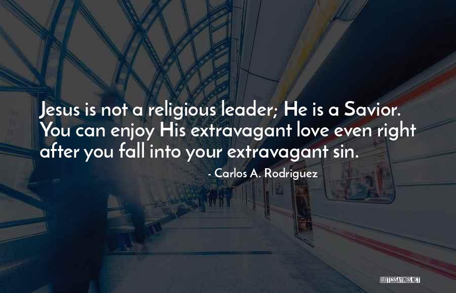 Sonship Quotes By Carlos A. Rodriguez Sonship Quotes By Carlos A. Rodriguez