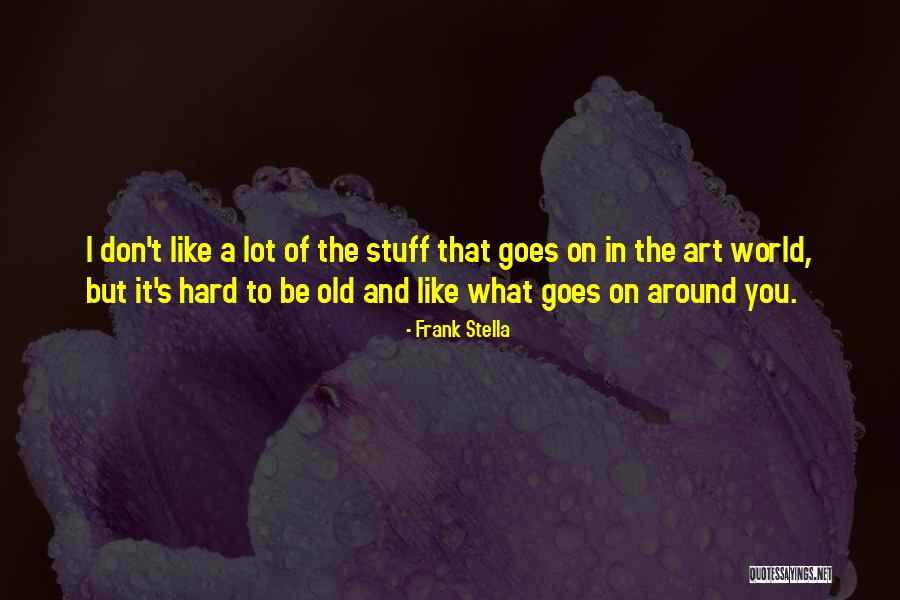 Sonstegard Quotes By Frank Stella Sonstegard Quotes By Frank Stella