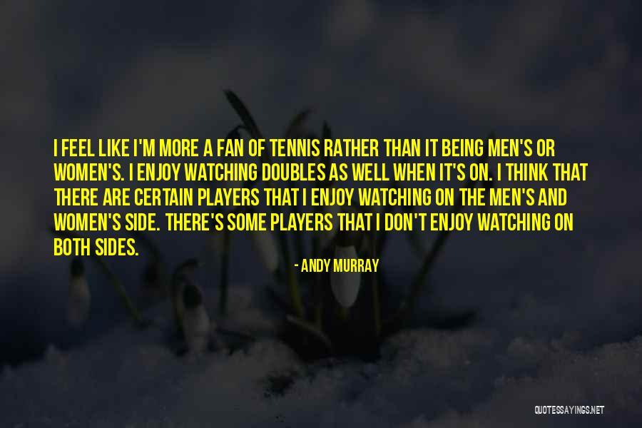 Sonsuzluk Teorisi Quotes By Andy Murray Sonsuzluk Teorisi Quotes By Andy Murray