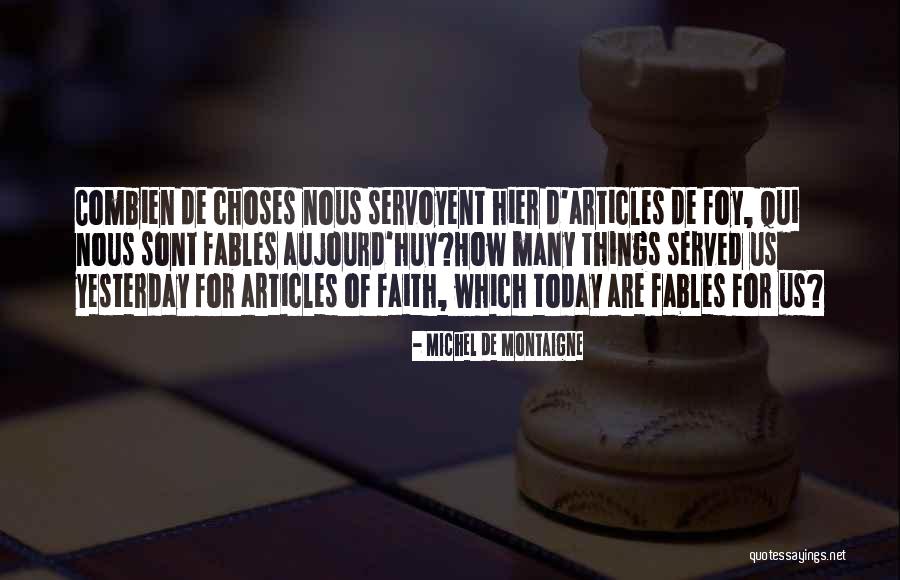 Sont Quotes By Michel De Montaigne Sont Quotes By Michel De Montaigne