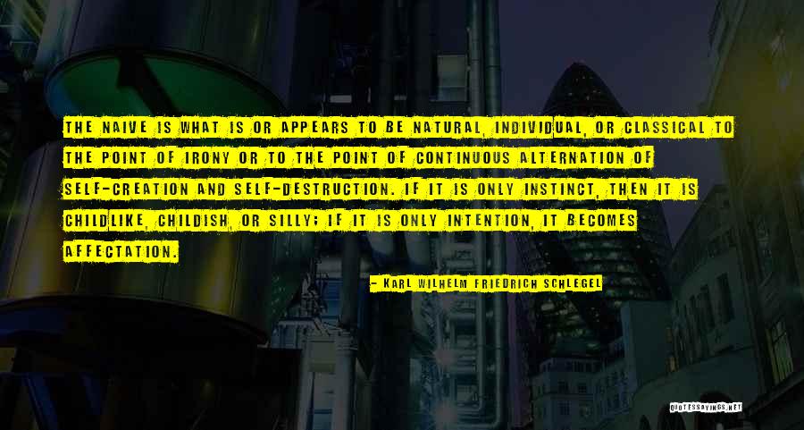 Sontham Movie Quotes By Karl Wilhelm Friedrich Schlegel Sontham Movie Quotes By Karl Wilhelm Friedrich Schlegel