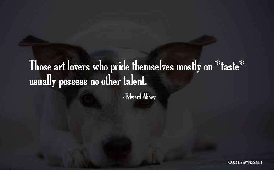 Sonthamum Quotes By Edward Abbey Sonthamum Quotes By Edward Abbey