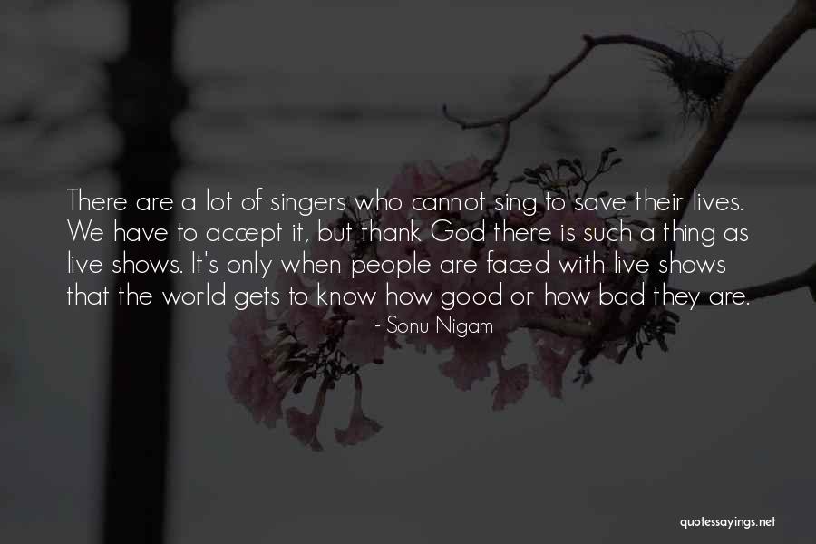 Sonu Nigam Quotes 166851