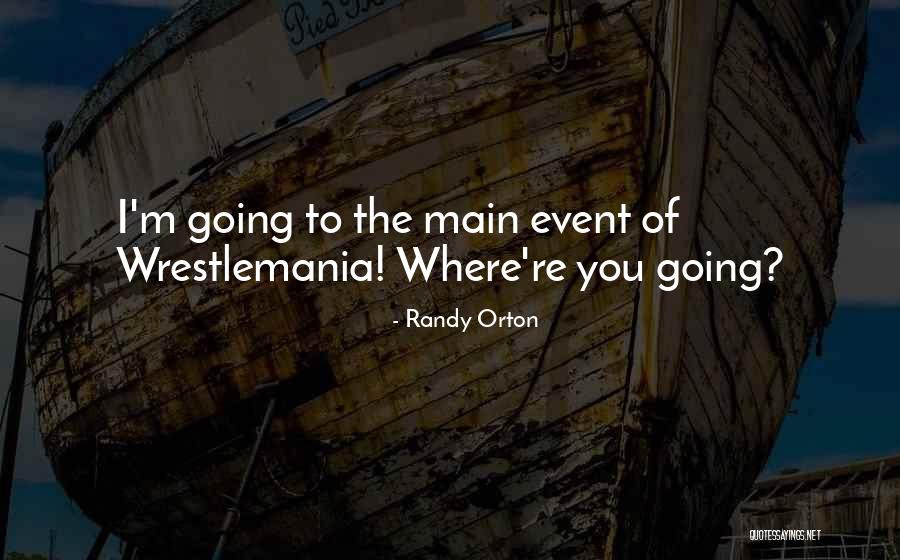 Sonwill I Quotes By Randy Orton Sonwill I Quotes By Randy Orton