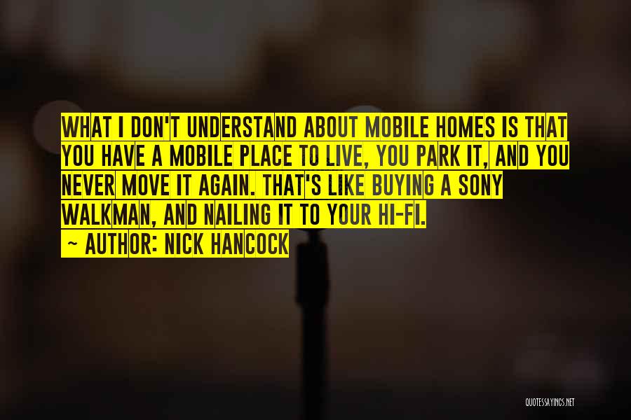 Sony Walkman Quotes By Nick Hancock