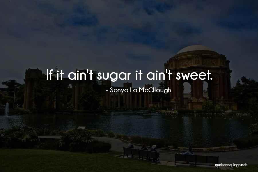 Sonya La McCllough Quotes 1425003 Sonya La McCllough Quotes 1425003