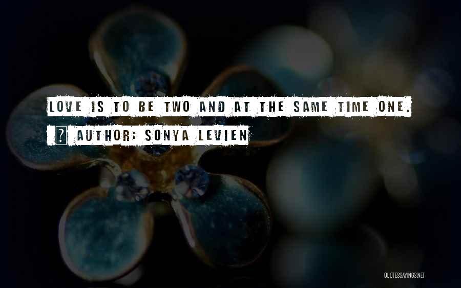 Sonya Levien Quotes 491301