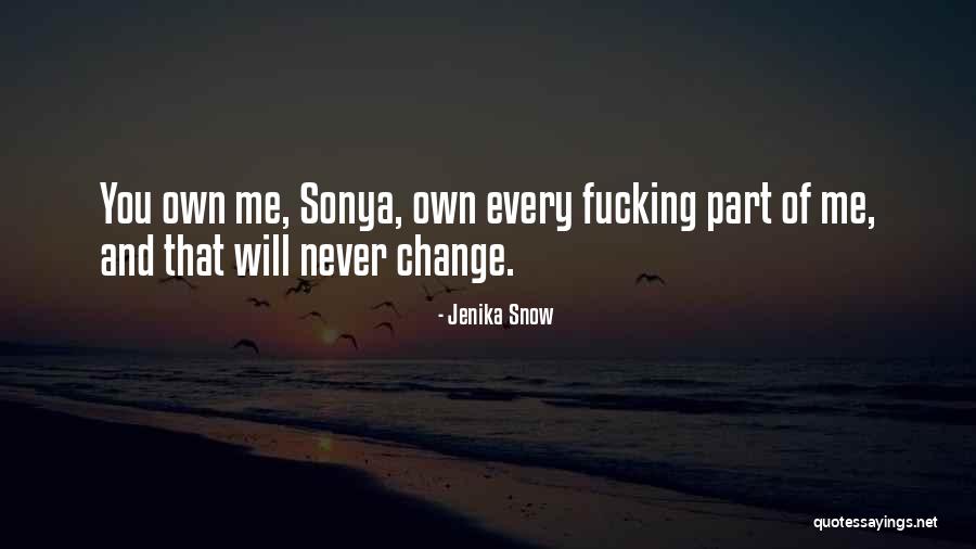 Sonya Quotes By Jenika Snow