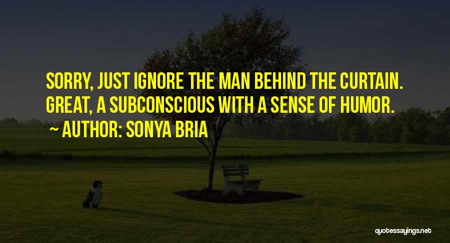 Sonya Quotes By Sonya Bria