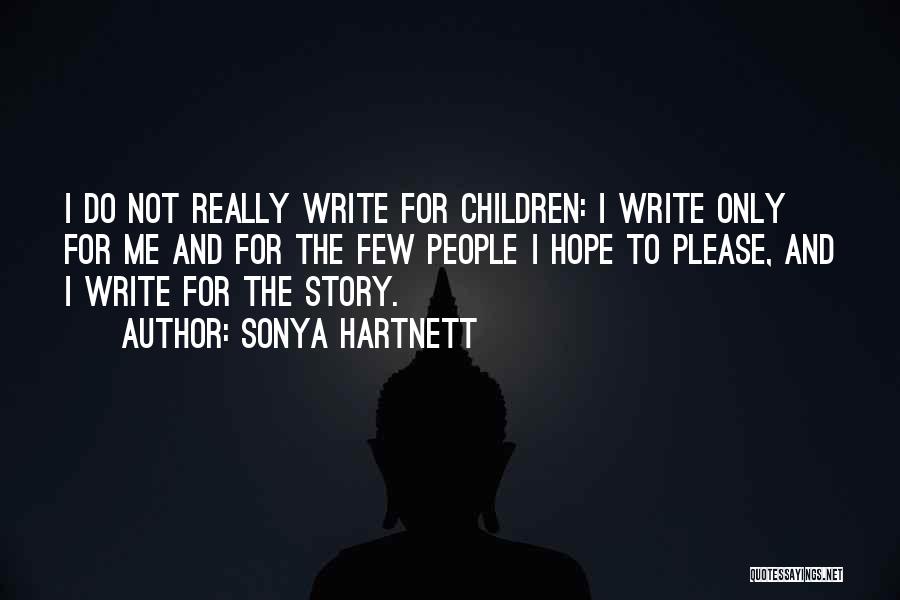 Sonya Quotes By Sonya Hartnett