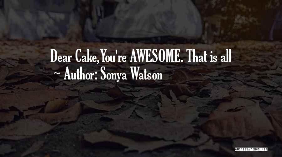 Sonya Watson Quotes 1668046