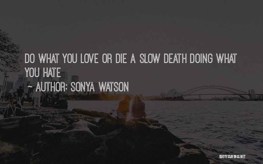 Sonya Watson Quotes 511112