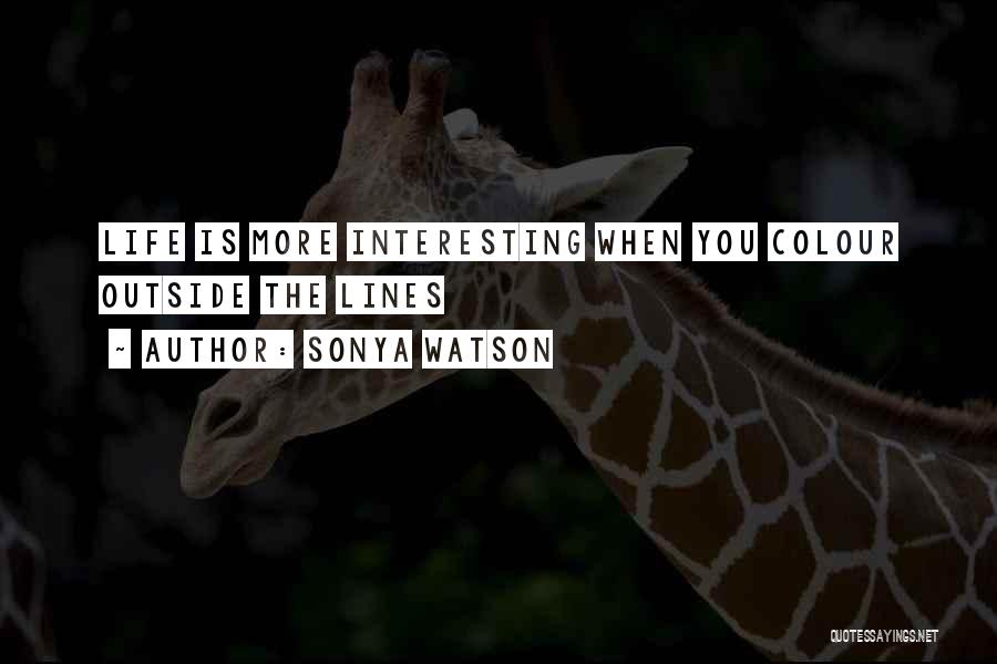 Sonya Watson Quotes 835294