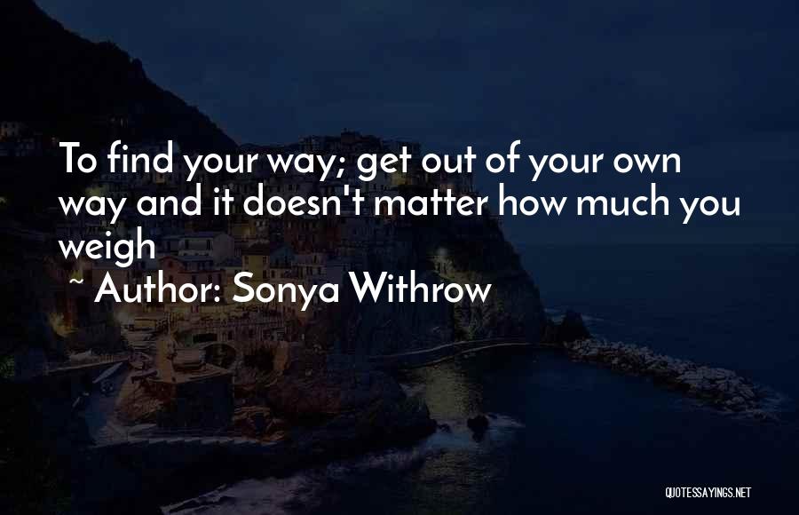 Sonya Withrow Quotes 129639