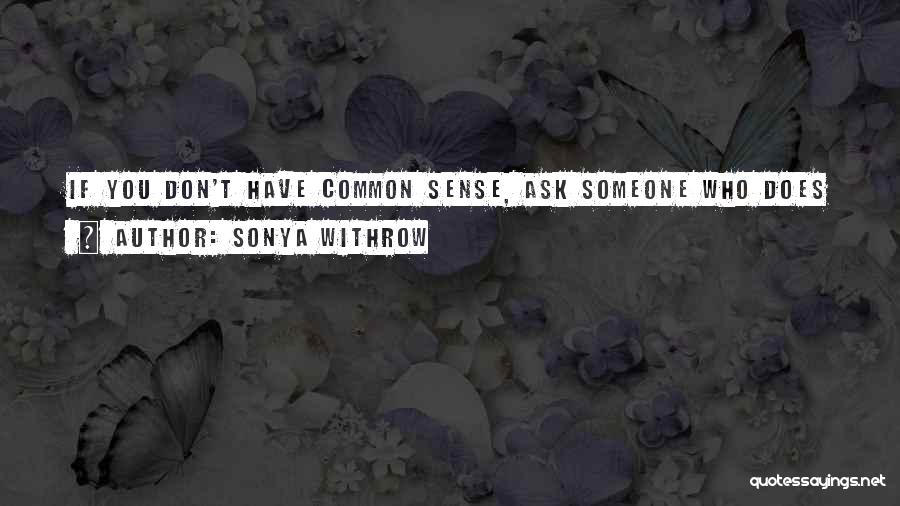 Sonya Withrow Quotes 1456823
