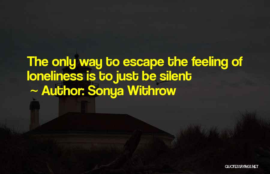 Sonya Withrow Quotes 715460