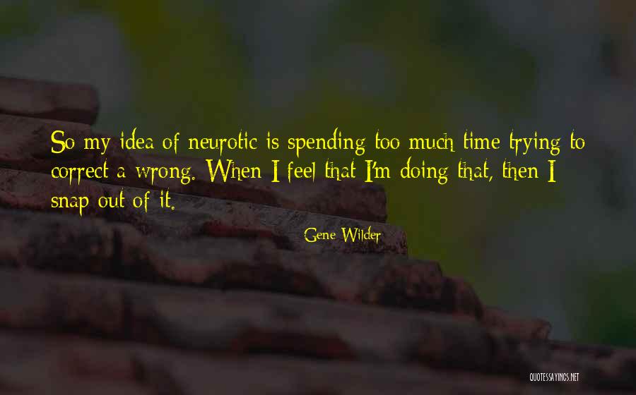 Soochow Internment Quotes By Gene Wilder Soochow Internment Quotes By Gene Wilder