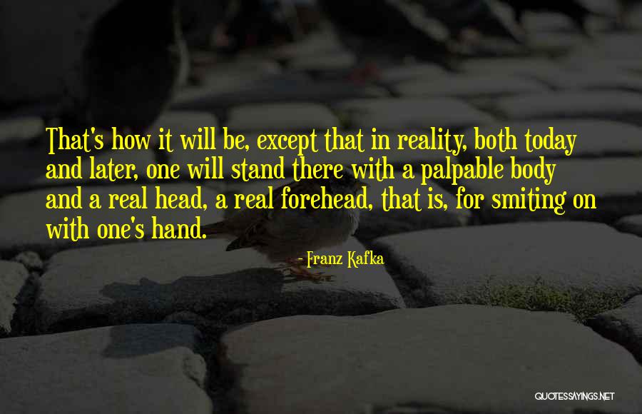 Soofia Ahmad Quotes By Franz Kafka Soofia Ahmad Quotes By Franz Kafka
