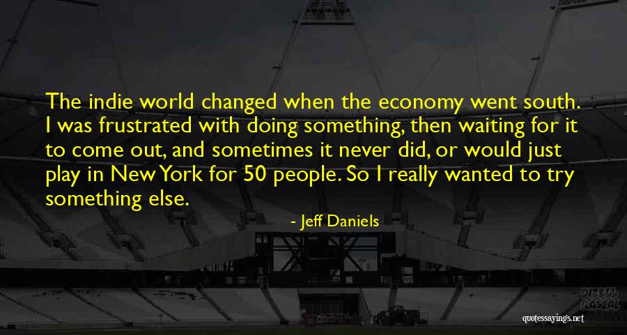 Soojaebi Quotes By Jeff Daniels Soojaebi Quotes By Jeff Daniels