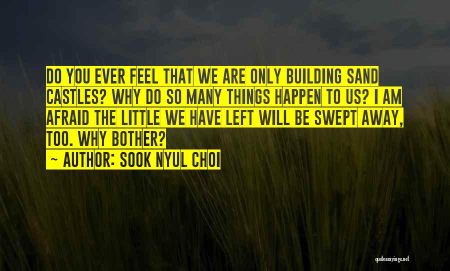 Sook Nyul Choi Quotes 1473174